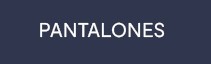 PANTALONES